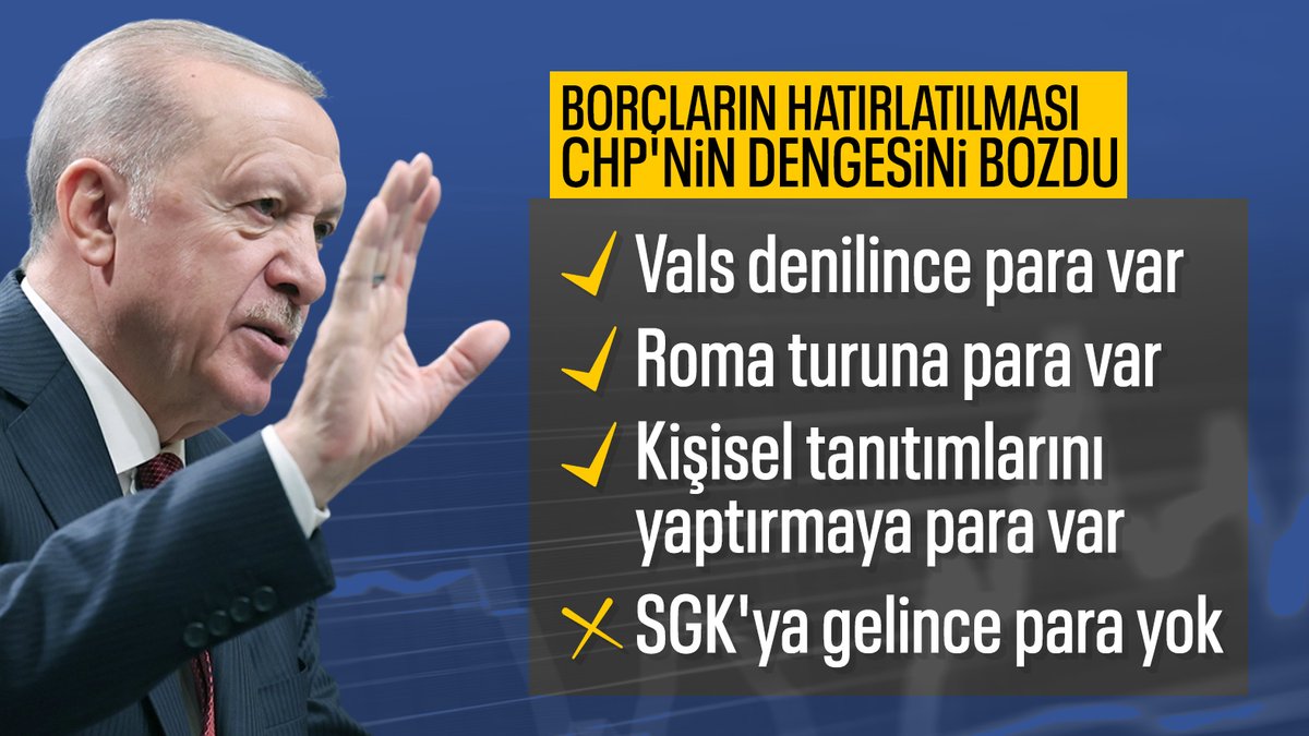 Cumhurbaşkanı Erdoğan: SGK borçları hatırlatılınca CHP’de kıyamet koptu